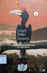 Image of Crazy little heaven : pesona kepingan surga di Indonesia