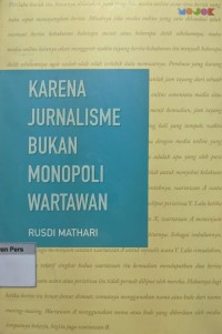 Image of Karena Jurnalisme Bukan Monopoli Wartawan