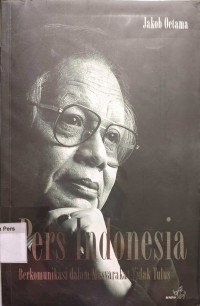 Image of Pers Indonesia : Berkomunikasi dalam Masyarakat Tidak Tulus