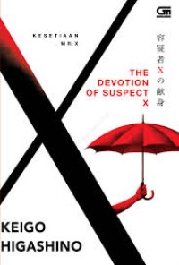 Image of The devotion of suspect x : Kesetiaan mr. x