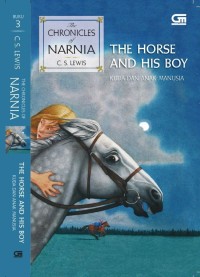 Image of The chronicles of narnia #3 the horse and his boy : kuda dan anak manusia