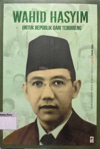 Image of Wahid Hasyim : Untuk Replubik Indoonesia
